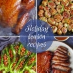 A collage of four dishes with overlay text that says holiday season recipes