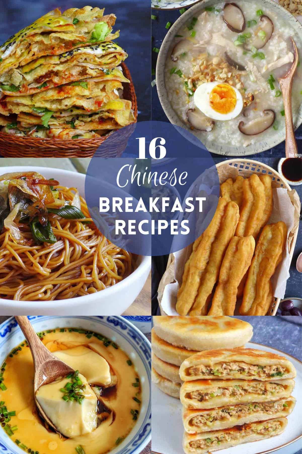 a collage of six dishes with overlay text that says 16 Chinese breakfast recipes.